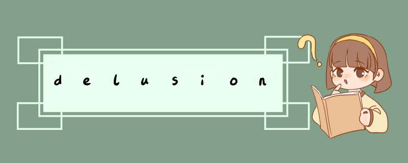 delusion,第1张 delusion,第1张