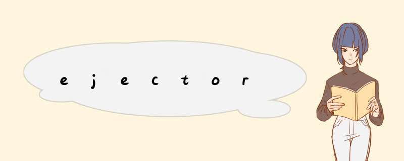 ejector,第1张