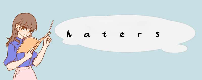 haters,第1张