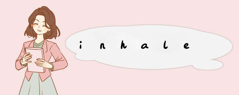 inhale,第1张