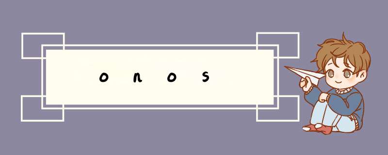 onos,第1张