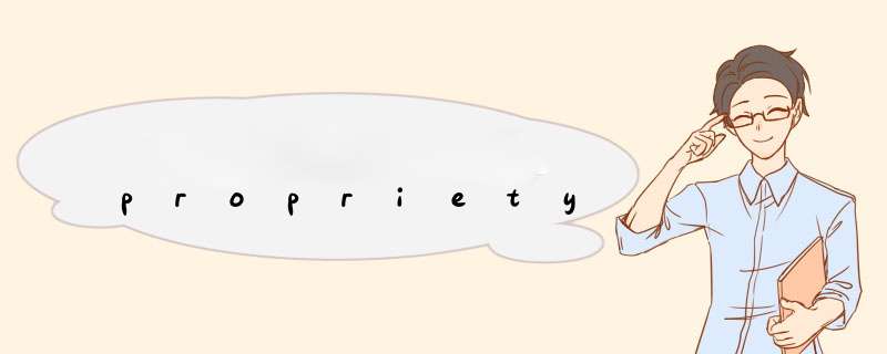 propriety,第1张