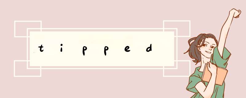 tipped,第1张